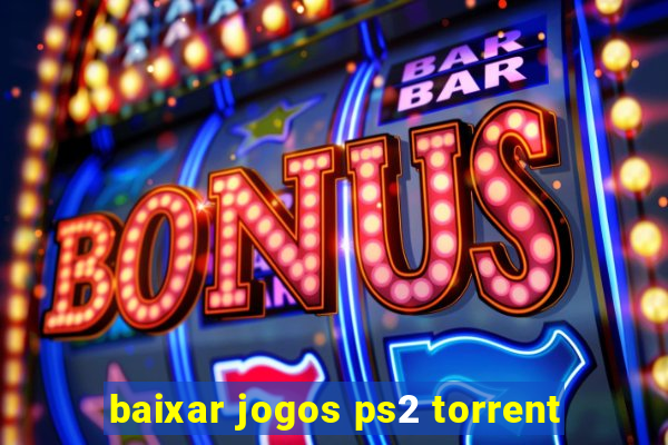 baixar jogos ps2 torrent